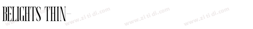 Belights Thin字体转换 Belights Thin字体转换